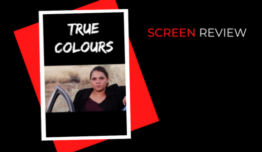 True Colours: TV Review by Siobhan Mullany