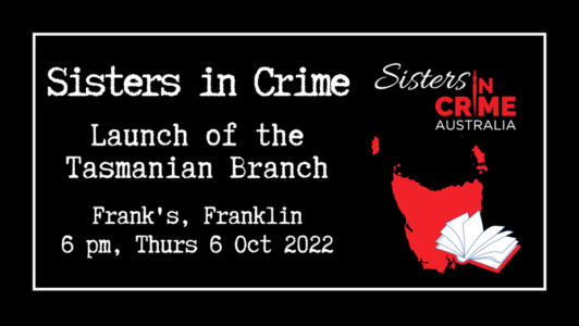 Launch of Sisters in Crime (Tasmanian Chapter)