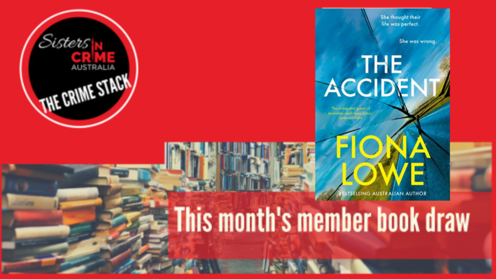 Fiona Lowe, The Accident - Sisters in Crime Australia