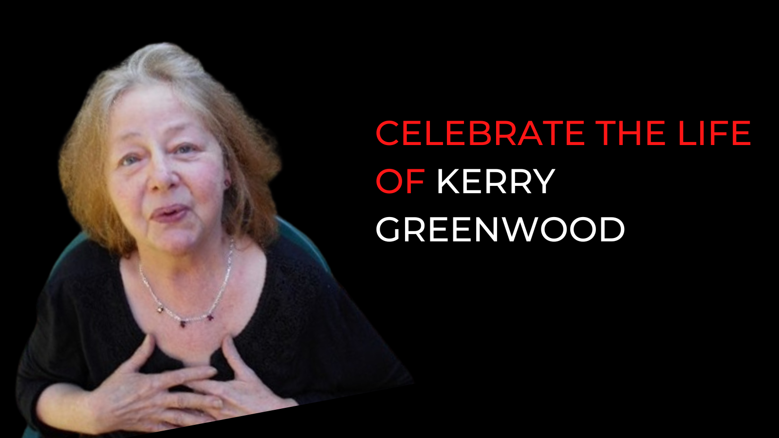 Kerry Greenwood looking up at the camera. Celebrate the life of Kerry Greenwood.