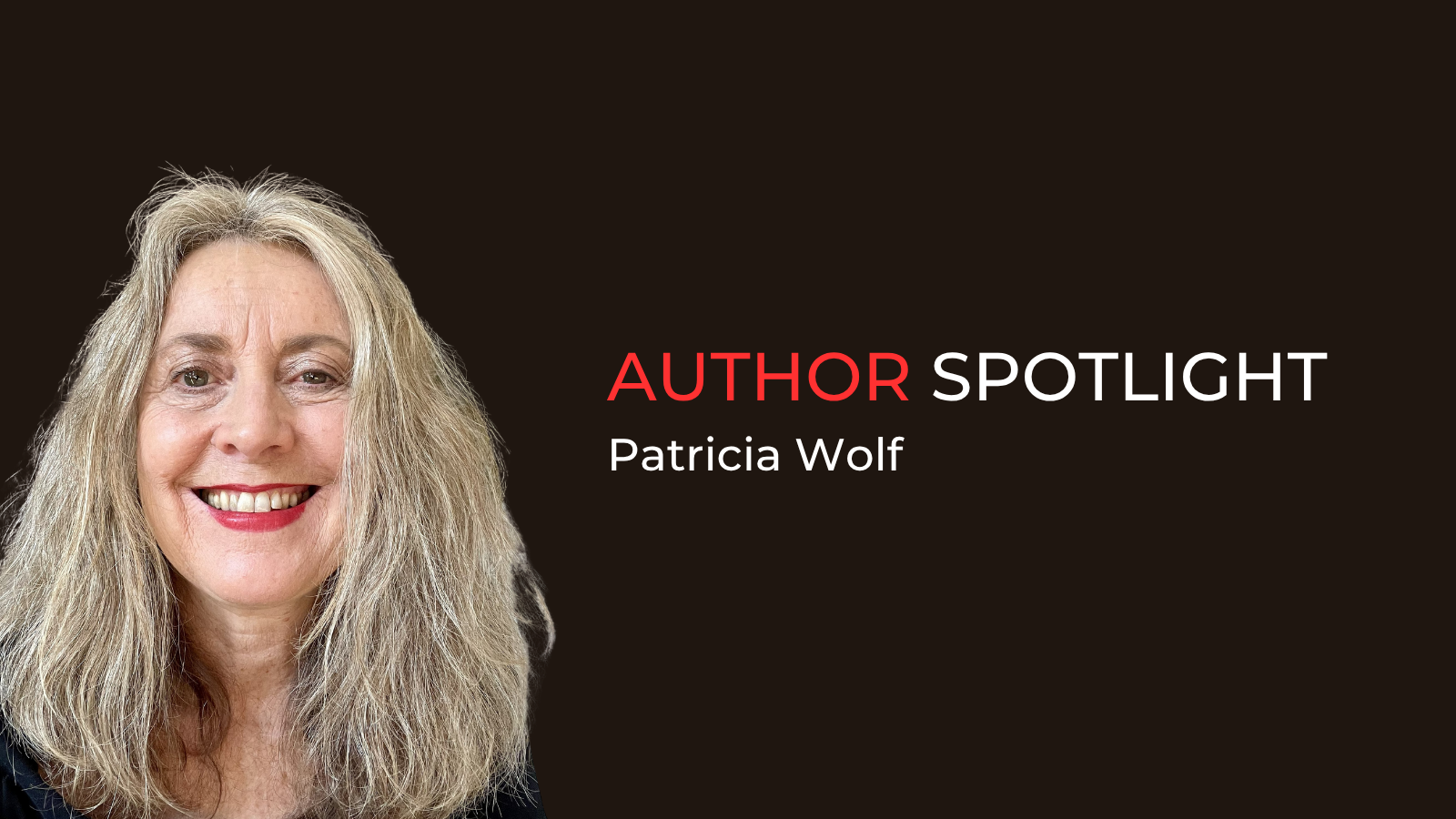 Author spotlight Patricia Wolf